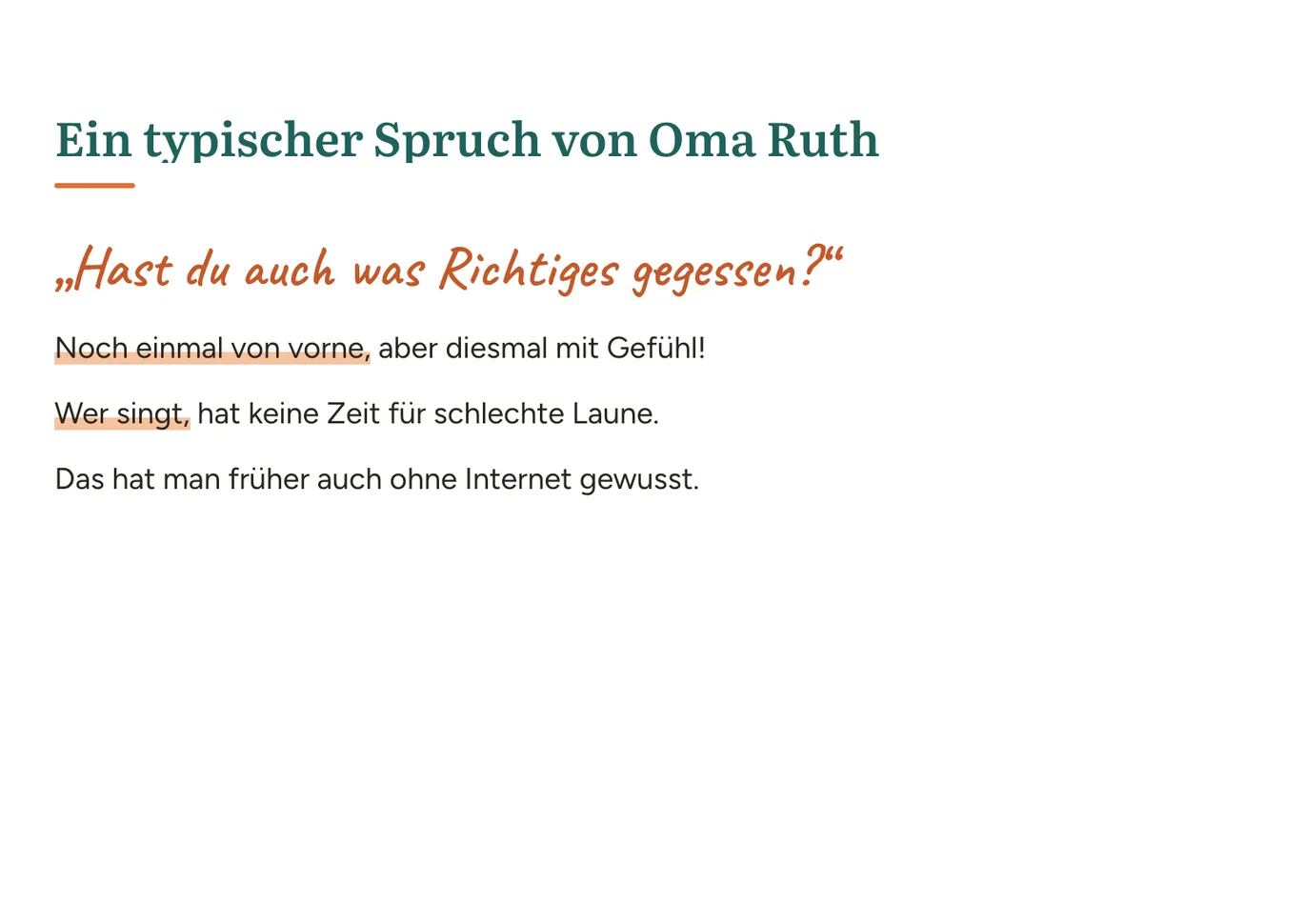 Seite „Ein typischer Spruch von Oma Ruth“ mit „Hast du auch was Richtiges gegessen?“