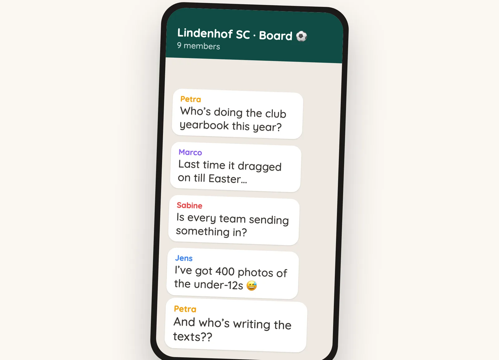 Club chat: "Who's doing the club yearbook this year?" – "I've got 400 photos of the under-12s" – "And who's writing the words??"